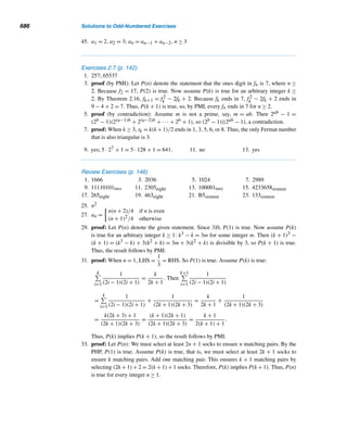 13.2 Fermat’s Last Theorem 593
This corollary yields the following intriguing result.
COROLLARY 13.3 The lengths of the sides of a Pythagorean triangle cannot all be squares.
PROOF
Let x and y denote the lengths of the legs of a Pythagorean triangle and z the length
of its hypotenuse. Suppose x, y, and z are squares, say, x = u2, y = v2, and z = w2.
Then u4 + v4 = w4, which is impossible by Corollary 13.2. Thus, the lengths cannot
all be squares. 
The Rest of the Story
Corollary 13.2 plays an important role in establishing Fermat’s Last Theorem for any
exponent n ≥ 3. It tells us that we need only concentrate on exponents that are odd
primes.
We can see this as follows: By the Fundamental Theorem of Arithmetic, n is
either a power of 2 or is divisible by an odd prime. If n is a power of 2, then n = 4m,
where m ≥ 1. Then the equation xn + yn = zn becomes (xm)4 + (ym)4 = (zm)4. This
implies xm-ym-zm is a solution of x4 + y4 = z4, which is a contradiction. Thus, if n is
a power of 2, equation (13.2) has no positive integral solutions.
On the other hand, let n = mp. Then equation (13.2) becomes (xm)p + (ym)p =
(zm)p. So if we can show that the equation xp + yp = zp is not solvable, it will imply
that equation (13.2) is not solvable when n = mp.
Thus, Fermat’s Last Theorem can be established if we can show that the equa-
tion xp + yp = zp is not solvable for any odd prime, as Euler, Dirichlet and Legendre,
and Lamé showed for p = 3,5, and 7, respectively. For over 350 years, numerous
tenacious mathematicians, in addition to these great ones, worked diligently to de-
molish what Beiler, in his book, calls “the stone wall” of Fermat’s Last Theorem,
“chipping off a piece of granite here and another there.”
The German mathematician Ernst E. Kummer played a pivotal role in the de-
velopment of a proof. In 1843, he submitted a purported proof to Dirichlet, who im-
mediately found a flaw in his reasoning. Kummer returned to his search with added
determination, developing a new class of numbers called algebraic numbers, and
a new branch of modern algebra called the theory of ideals. Kummer succeeded in
proving Fermat’s Last Theorem for a large family of primes. In fact, all subsequent
pursuits of a valid proof were based on Kummer’s work.
In 1983, the German-born mathematician Gerd Faltings of Princeton University
proved that the number of solutions of Fermat’s equation is finite for n ≥ 3, a re-
sult conjectured many years earlier by Louis Mordell. In 1988, the Japanese mathe-
matician Yoichi Miyaoka claimed that he had a proof. Unfortunately, the stone wall
remained insurmountable.
 