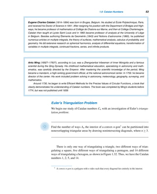 1.7 Pyramidal Numbers 51
Table 1.7
It follows from Figure 1.31 and Table 1.7 that the nth square pyramidal number
is given by
Sn =
n

k=1
sk =
n

k=1
k2
=
n(n + 1)(2n + 1)
6
We now study pentagonal pyramidal numbers Pn.
Pentagonal Pyramidal Numbers
The nth row of a pentagonal pyramid represents the nth pentagonal number pn, so
the first five pentagonal pyramidal numbers are 1, 6, 18, 40, and 75. Once again,
a table such as Table 1.8 comes in handy for computing them. It would be a good
exercise to find an explicit formula for Pn.
Table 1.8
Finally, we consider the hexagonal pyramidal numbers Hn.
Hexagonal Pyramidal Numbers
The nth row of a hexagonal pyramid represents the nth hexagonal number hn, so the
first five hexagonal pyramidal numbers are 1, 7, 22, 50, and 95 (see Table 1.9). We
can find an explicit formula for Hn as an exercise.
 