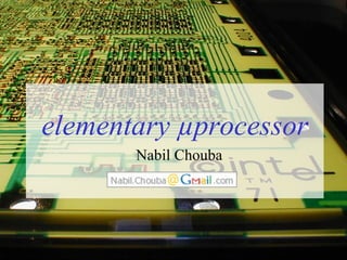 Elementary µprocessor tutorial 
