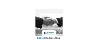 Element Capital Group 
 