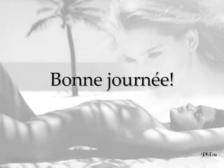 Bonne journée! 