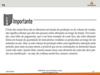 02/12/2014 
SOBRINHO, Samuel Rodrigues Lopes 
ssobrinhoo@gmail.com 
19 
79 
 