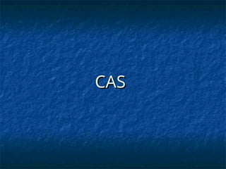 CAS
CAS
 