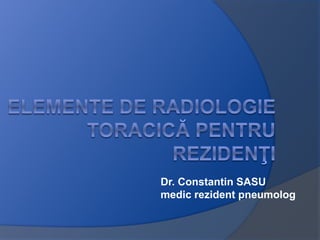 Dr. Constantin SASU
medic rezident pneumolog
 