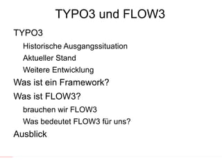 TYPO3 und FLOW3 ,[object Object]