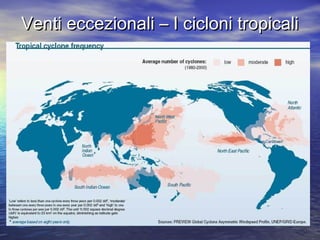 Venti eccezionali – I cicloni tropicaliVenti eccezionali – I cicloni tropicali
 
