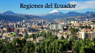 Regiones del Ecuador
 