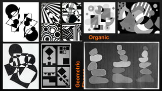 Geometric
Shapes
Organic
Shapes_____________
 