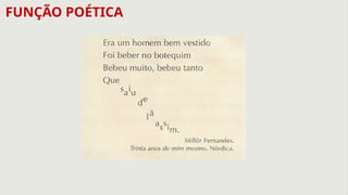 FUNÇÃO POÉTICA
 