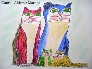Gatos – Aldemir Martins 