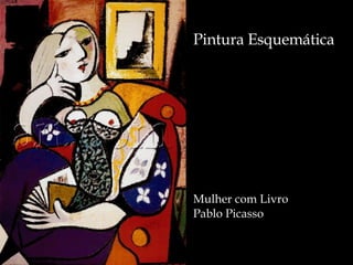 Pintura Esquemática Mulher com Livro Pablo Picasso 