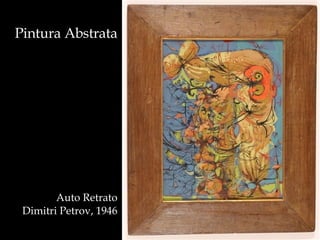 Pintura Abstrata Auto Retrato Dimitri Petrov, 1946 