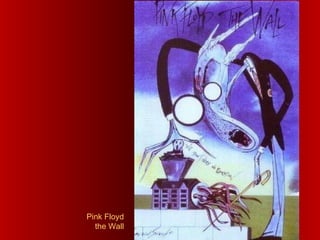 Pink Floyd
the Wall
 