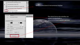 Vamos a seleccionar la herramienta PolyStar




                   Para darle forma alas estrellas nos
                   vamos a propiedades y
                   seleccionaremos la opción opciones
 