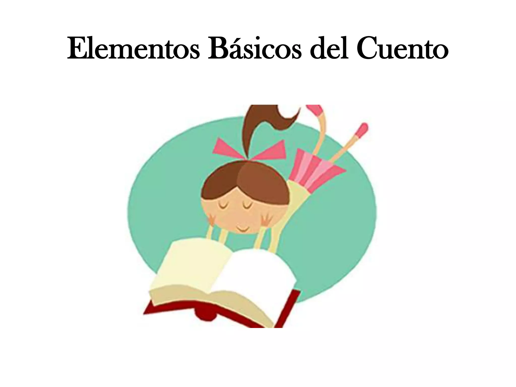 Elementos Básicos del Cuento