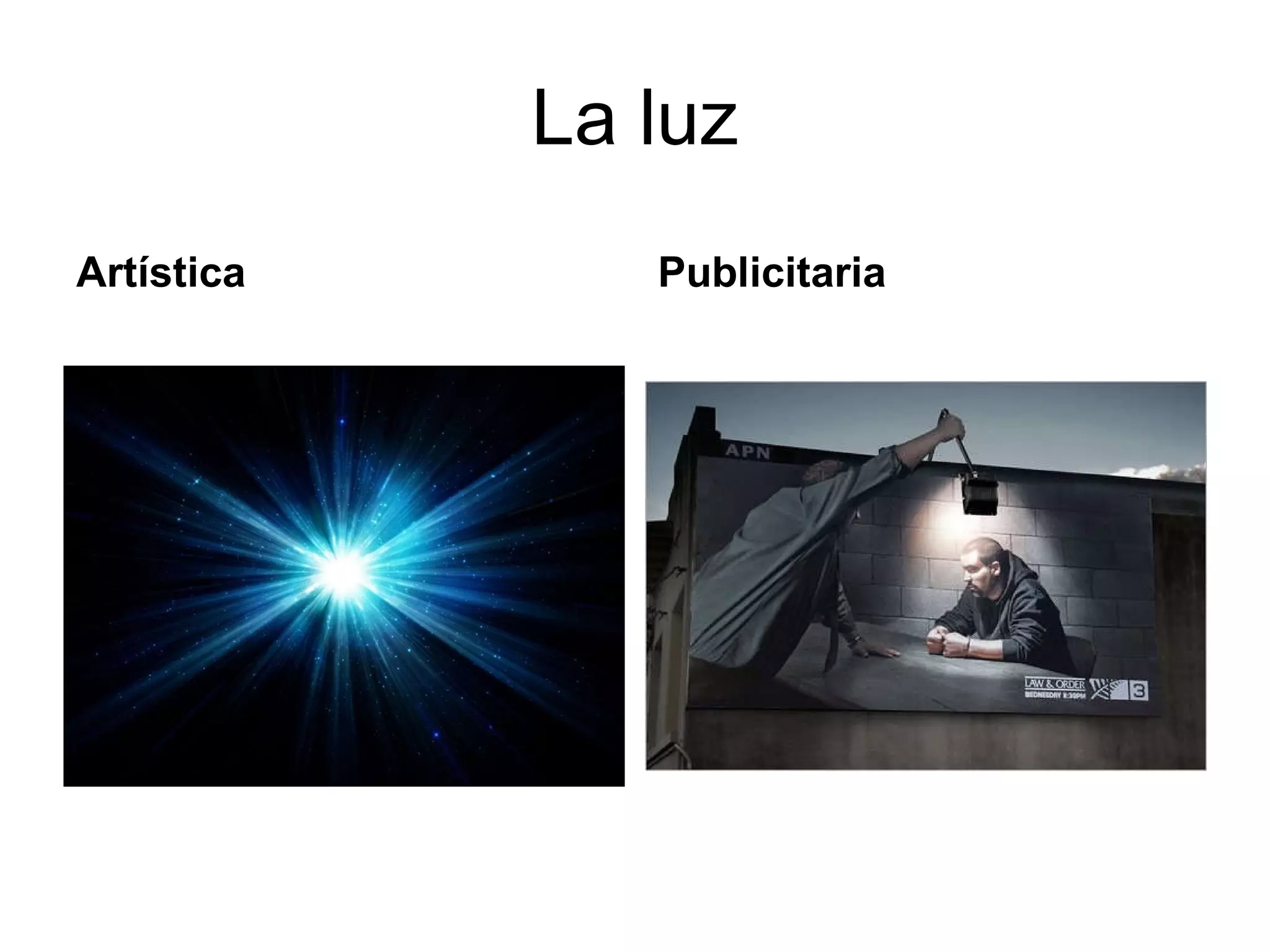 La luz Artística Publicitaria 