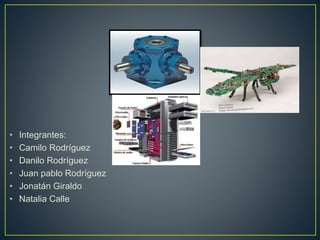 • Integrantes: 
• Camilo Rodríguez 
• Danilo Rodríguez 
• Juan pablo Rodríguez 
• Jonatán Giraldo 
• Natalia Calle 
 