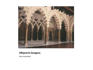 Alfajarería Zaragoza
Arco musulmán
 