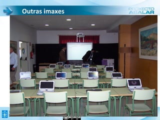 Outras imaxes
 