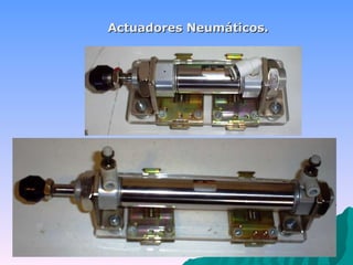 Actuadores Neumáticos. 