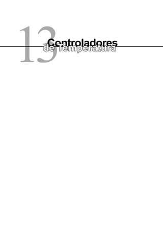 13Controladoresde Temperatura
 