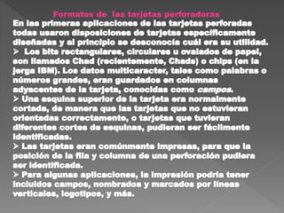 Formatos de las tarjetas perforadoras
 