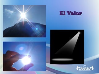 El Valor
 