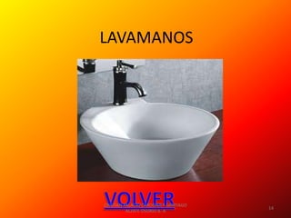 LAVAMANOS




CRISTIAN PALACIO CARDONA Y SANTIAGO
                                      14
          ALZATE OSORIO 8- A
 