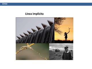 Línea
Línea implícita
 