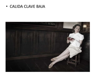 • CALIDA CLAVE BAJA

 