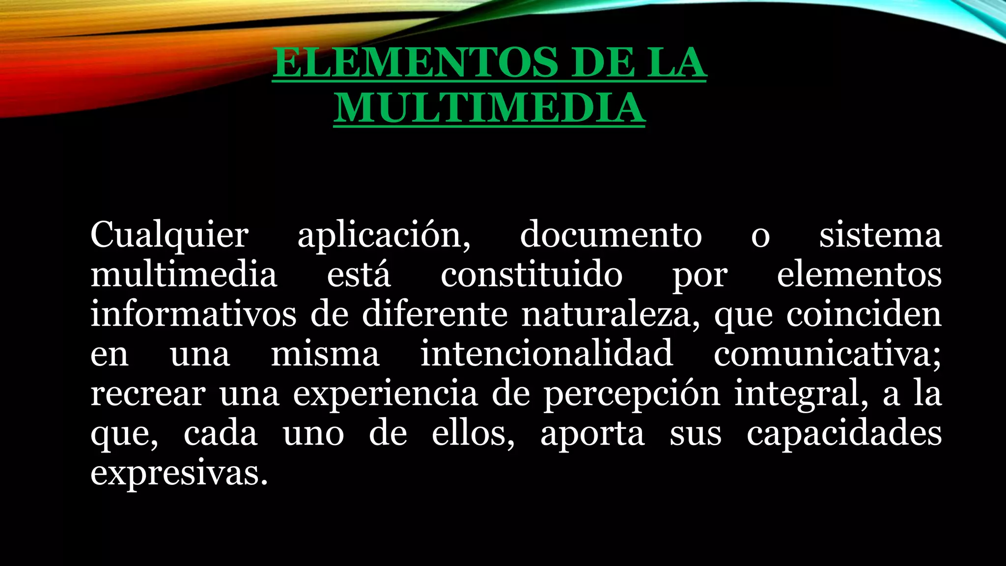 Elementos de la multimedia | PPTX
