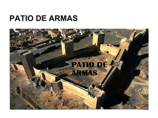 PATIO DE ARMAS