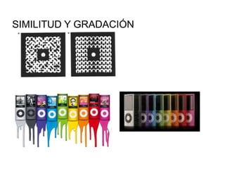 SIMILITUD Y GRADACIÓN
 