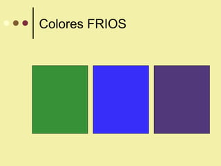 Colores FRIOS 