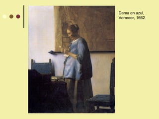 Dama en azul, Vermeer, 1662 