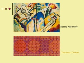 Wassily Kandinsky Toshinobu Onosato   