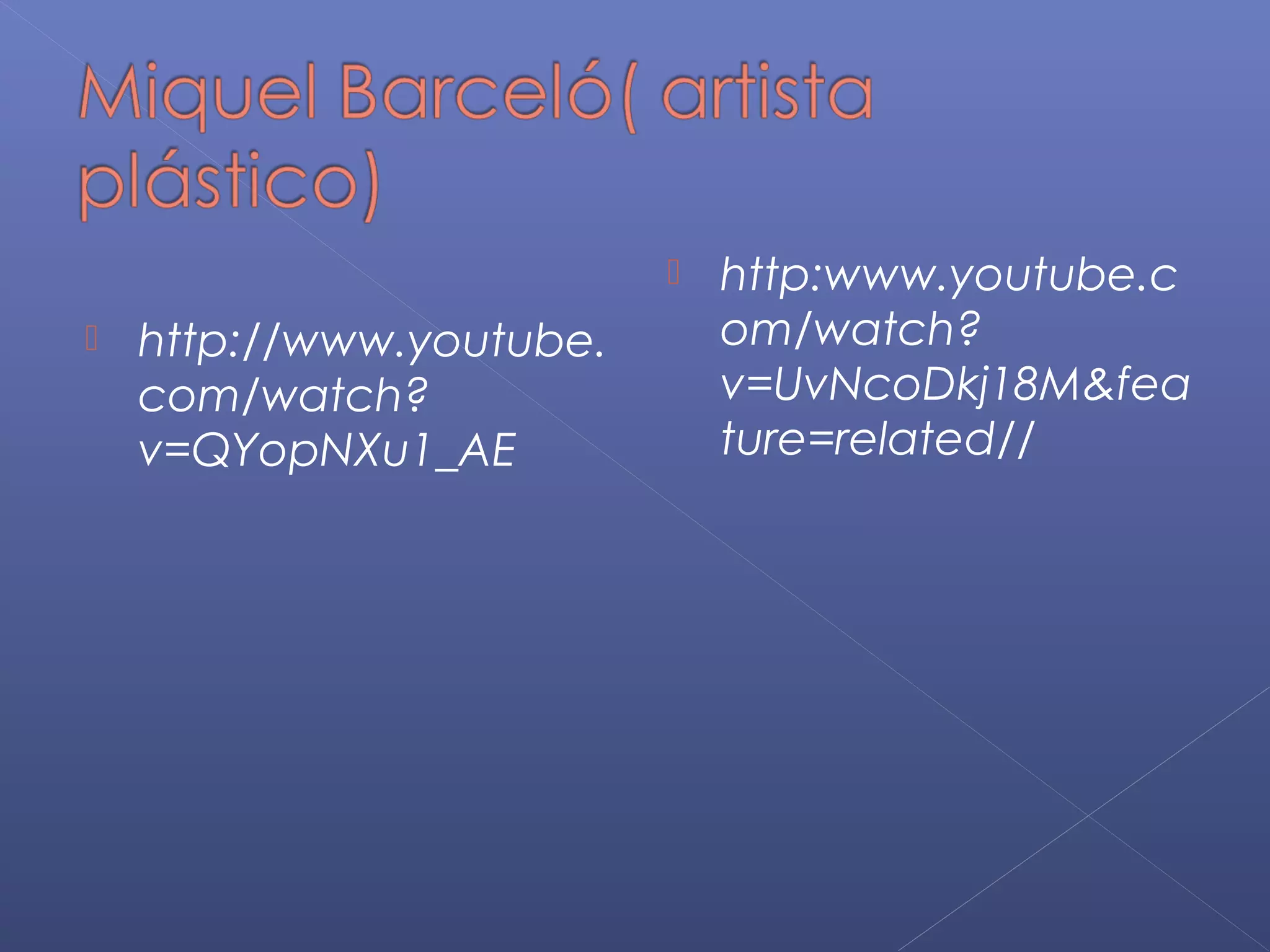    http:www.youtube.c
   http://www.youtube.       om/watch?
    com/watch?                v=UvNcoDkj18M&fea
    v=QYopNXu1_AE             ture=related//
 