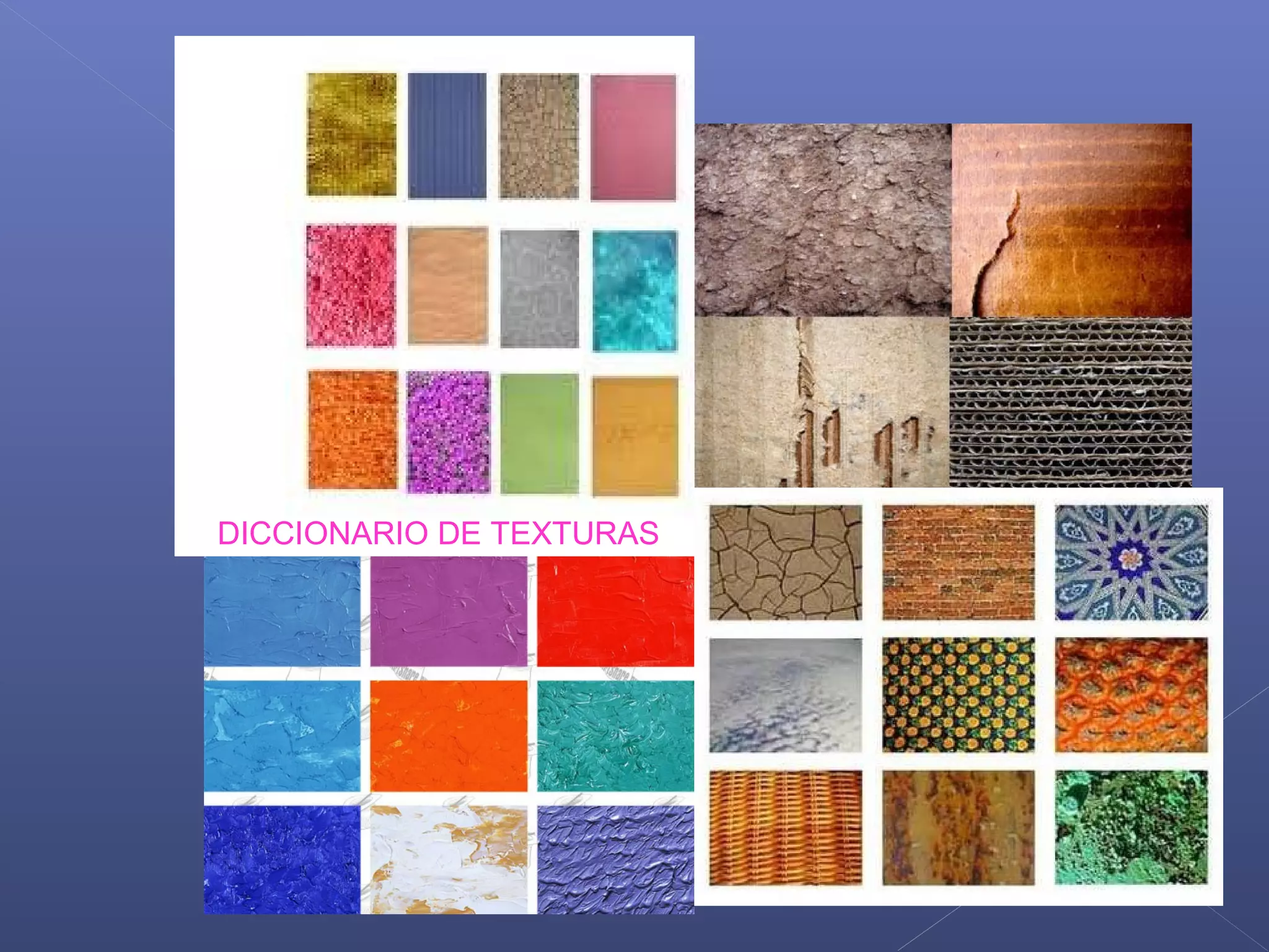 DICCIONARIO DE TEXTURAS
 