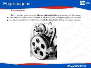 Engrenagens
 