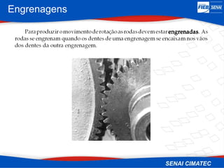 Engrenagens
 