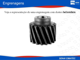 Engrenagens
 