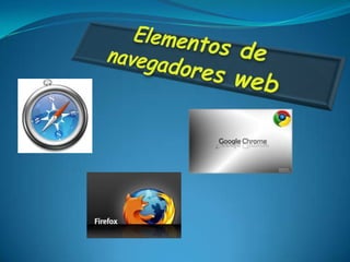 Elementos de navegadores web  