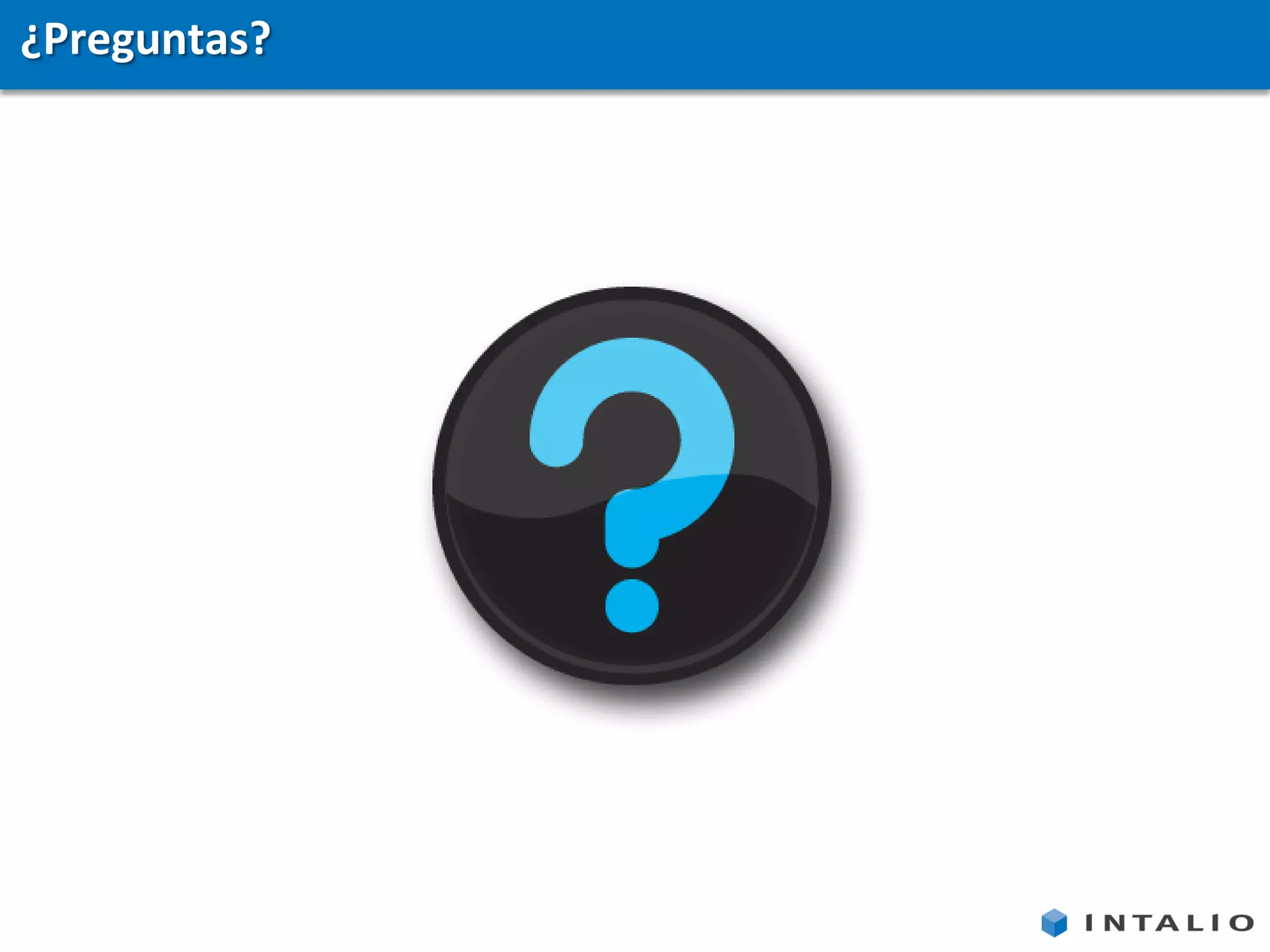¿Preguntas?
 