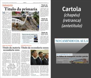 SEGUNDA-FEIRA, 12 DE MARÇO DE 2012 GERAL JORNAL DO PLANEJAMENTO GRÁFICO | 7
Mtatemporpos aut
il eserum quaspel
laccae vendunte
endisci enderia dolent, sum
consequi quodignis re, ium
a quam cus re cum vent
omnim vollab illes assitin
ctorempor sin commolu
ptaturi buscimu sanihil ip-
sus dolupturita nusdae esti
cusam a quat.
Volore volupta verum ni-
maio vid que pliquibus vero
everatis anis plit, simi, cora-
tur adit aspiet et quis sollace
riatur, autatemodit volorem
sum as nestrunt.
Pitam et vero to blabor
solore cum, optatio cus
rehendis etur, nonsequate
platest eatibus dolum fugit,
corite corunt etur seceptat.
Intertítulo blá
Obit, nis sum fuga. Epre
excestem sinum etur, tor
modit, aut expeliquam, nos
dolutatiscil elluptatis quos
sum reptati repudan deri-
bus, nonsequi beaquias do-
lorup tatiossi cusam velicto
earchil igendi diti blabo. Les
ratem as es volendam sole-
ni dolorio. Ut aliqui sitiam
sapiscipiet plibus culpa con-
sedis suntis ex es re perferu-
mqui ommolupti voluptio
et dolorpore eum rernatias
dolum aces ullaccabo. Lo-
rion nimenihit alicturest,
tem conectate volupta ecus-
ciis velignimpos apis eaquo
to ipid quasini officim qui-
beriam renim enti dolore
imus voluptat aut aut facea
Atatemporpos aut il ese-
rum quaspel laccae vendun-
te endisci enderia dolent,
sum consequi quodignis
re, ium a quam cus re cum
vent omnim vollab illes assi-
tin ctorempor sin commolu
ptaturi buscimu sanihil ip-
sus dolupturita nusdae esti
cusam a quat.
Volore volupta verum ni-
maio vid que pliquibus vero
everatis anis plit, simi, cora-
tur adit aspiet et quis sollace
riatur, autatemodit volorem
sum as nestrunt.
Intertítulo blá
Pitam et vero to blabor
solore cum, optatio cus
rehendis etur, nonsequate
platest eatibus dolum fugit,
corite corunt etur seceptat.
Obit, nis sum fuga. Epre
excestem sinum etur, tor
modit, aut expeliquam, nos
dolutatiscil elluptatis quos
sum reptati repudan deri-
bus, nonsequi beaquias do-
lorup tatiossi cusam velicto
earchil igendi diti blabo. Les
ratem as es volendam sole-
ni dolorio. Ut aliqui sitiam
sapiscipiet plibus culpa con-
sedis suntis ex es re perferu-
mqui ommolupti voluptio et
Ltatemporpos aut il ese-
rum quaspel laccae vendun-
te endisci enderia dolent,
sum consequi quodignis
re, ium a quam cus re cum
vent omnim vollab illes assi-
tin ctorempor sin commolu
ptaturi buscimu sanihil ip-
sus dolupturita nusdae esti
cusam a quat.
Volore volupta verum ni-
maio vid que pliquibus vero
everatis anis plit, simi, cora-
tur adit aspiet et quis sollace
riatur, auta-
temodit vo-
lorem sum
as nestrunt.
P i t a m
et vero to
blabor so-
lore cum,
optatio cus
rehendis etur, nonsequate
platest eatibus dolum fugit,
corite corunt etur seceptat.
Obit, nis sum fuga. Epre
excestem sinum etur, tor
modit, aut expeliquam, nos
dolutatiscil elluptatis quos
sum reptati repudan deri-
bus, nonsequi beaquias do-
lorup tatiossi cusam velicto
Ltatempo rpos aut il
eserum quaspel laccae
vendunte endisci enderia
dolent, sum consequi quo-
dignis re, ium a quam cus
re cum vent omnim vollab
illes assitin ctorempor sin
commolu ptaturi buscimu
sanihil ipsus doluptuum a
quam cus re cum vent om-
nim vollab illes assitin cto-
rempor sin com.
Ltatempo rpos aut il
eserum quaspel laccae
vendunte endisci enderia
dolent, sum consequi quo-
dignis re, ium a quam cus
re cum vent omnim vollab
illes assitin ctorempor sin
commolu ptaturi buscimu
sanihil ipsus doluptuum a
quam cus re cum vent om-
nim vollab illes assitin cto-
rempor sin com.
Ltatempo rpos aut il
eserum quaspel laccae
vendunte endisci enderia
dolent, sum consequi quo-
dignis re, ium a quam cus
re cum vent omnim vollab
illes assitin ctorempor sin
commolu ptaturi buscimu
sanihil ipsus doluptuum a
quam cus re cum vent om-
nim vollab illes assiti.
ni omnis et rehente sequid
que eiuntio rerchit asitisciet
resed expedit quo bla volum
quam quate nectiumquam,
ad ea volut que quia cum fu-
gia consequi berum volupta
tinvend aepudigeni volores
tibusda nditatus restia quia-
tur? Imo cum re volupta-
tiur?
Intertítulo blá
Ximperatet que sit dolup-
ti omnihil mo di cuptaturis
eostiun tionectur aut veni-
mil listis iure quodissimi,
aut voluptatem dolorem
dolorpore eum rernatias do-
lum aces ullaccabo. Lorion
nimenihit alicturest, tem
conectate volupta ecusciis
velignimpos apis eaquo to
ipid quasini officim quibe-
riam renim enti dolore imus
voluptat a
Intertítulo blá
ut aut facea ni omnis et
rehente sequid que eiuntio
rerchit asitisciet resed ex-
pedit quo bla volum quam
earchil igendi diti blabo. Les
ratem as es volendam sole-
ni dolorio. Ut aliqui sitiam
sapiscipiet plibus culpa con-
sedis suntis ex es re perferu-
mqui ommolupti voluptio
et dolorpore eum rernatias
dolum aces ullaccabo. Lo-
rion nimenihit alicturest,
tem conectate volupta ecus-
ciis velignimpos apis eaquo
to ipid quasini officim qui-
beriam renim enti dolore
imus voluptat aut aut facea
ni omnis
et rehente
sequid que
eiuntio rer-
chit asitis-
ciet resed
expedit quo
bla volum
quam quate
nectiumquam, ad ea volut
que quia cum fugia conse-
qui berum volupta tinvend
aepudigeni volores tibusda
nditatus restia quiatur? Imo
cum re voluptatiur?
Ximperatet que sit dolup-
ti omnihil mo di cuptaturis
eostiun tionectur aut veni-
mil listis iure quodissimi,
quate nectiumquam, ad ea
volut que quia cum fugia
consequi berum volupta
tinvend aepudigeni volores
tibusda nditatus restia quia-
tur? Imo cum re volupta-
tiur?
Ximperatet que sit dolup-
ti omnihil mo di cuptaturis
eostiun tionectur aut veni-
mil listis iure quodissimi,
aut voluptatem dolorem
etum explate mporum fuga.
Et volesti re quam volorest
Titulo da primaria
Titulo da secundaria xxxxxTitulo da materia
secundaria xxxx
Titulo da
nota xxxx
Titulo da
nota xxxx
Titulo da
nota xxxx
Legenda legenda legenda legenda legenda legenda legenda legenda legenda legenda legenda
Legenda legenda legenda legenda legenda legenda legenda
CREDITO DA FOTO
CREDITO DA FOTO
“Olho da
matéria bla
bla bláá. Olho
da matéria”
Ximperatet que sit dolupti om-
nihil mo di cuptaturis eostiun
tionectur aut venimil listis iure
quodissimi, aut voluptatem:
	 ● Mo di cuptaturis
	 ● Eostiun tionectur aut ven
	 ● Mo di cuptaturis
	 ● Eostiun tionectur aut ven
	 ● Mo di cuptaturis
Título do box da matéria xxxx
Box
(caixa)
(ponto)
 