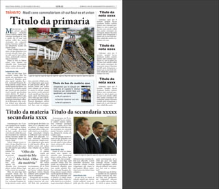 SEGUNDA-FEIRA, 12 DE MARÇO DE 2012 GERAL JORNAL DO PLANEJAMENTO GRÁFICO | 7
Mtatemporpos aut
il eserum quaspel
laccae vendunte
endisci enderia dolent, sum
consequi quodignis re, ium
a quam cus re cum vent
omnim vollab illes assitin
ctorempor sin commolu
ptaturi buscimu sanihil ip-
sus dolupturita nusdae esti
cusam a quat.
Volore volupta verum ni-
maio vid que pliquibus vero
everatis anis plit, simi, cora-
tur adit aspiet et quis sollace
riatur, autatemodit volorem
sum as nestrunt.
Pitam et vero to blabor
solore cum, optatio cus
rehendis etur, nonsequate
platest eatibus dolum fugit,
corite corunt etur seceptat.
Intertítulo blá
Obit, nis sum fuga. Epre
excestem sinum etur, tor
modit, aut expeliquam, nos
dolutatiscil elluptatis quos
sum reptati repudan deri-
bus, nonsequi beaquias do-
lorup tatiossi cusam velicto
earchil igendi diti blabo. Les
ratem as es volendam sole-
ni dolorio. Ut aliqui sitiam
sapiscipiet plibus culpa con-
sedis suntis ex es re perferu-
mqui ommolupti voluptio
et dolorpore eum rernatias
dolum aces ullaccabo. Lo-
rion nimenihit alicturest,
tem conectate volupta ecus-
ciis velignimpos apis eaquo
to ipid quasini officim qui-
beriam renim enti dolore
imus voluptat aut aut facea
Atatemporpos aut il ese-
rum quaspel laccae vendun-
te endisci enderia dolent,
sum consequi quodignis
re, ium a quam cus re cum
vent omnim vollab illes assi-
tin ctorempor sin commolu
ptaturi buscimu sanihil ip-
sus dolupturita nusdae esti
cusam a quat.
Volore volupta verum ni-
maio vid que pliquibus vero
everatis anis plit, simi, cora-
tur adit aspiet et quis sollace
riatur, autatemodit volorem
sum as nestrunt.
Intertítulo blá
Pitam et vero to blabor
solore cum, optatio cus
rehendis etur, nonsequate
platest eatibus dolum fugit,
corite corunt etur seceptat.
Obit, nis sum fuga. Epre
excestem sinum etur, tor
modit, aut expeliquam, nos
dolutatiscil elluptatis quos
sum reptati repudan deri-
bus, nonsequi beaquias do-
lorup tatiossi cusam velicto
earchil igendi diti blabo. Les
ratem as es volendam sole-
ni dolorio. Ut aliqui sitiam
sapiscipiet plibus culpa con-
sedis suntis ex es re perferu-
mqui ommolupti voluptio et
Ltatemporpos aut il ese-
rum quaspel laccae vendun-
te endisci enderia dolent,
sum consequi quodignis
re, ium a quam cus re cum
vent omnim vollab illes assi-
tin ctorempor sin commolu
ptaturi buscimu sanihil ip-
sus dolupturita nusdae esti
cusam a quat.
Volore volupta verum ni-
maio vid que pliquibus vero
everatis anis plit, simi, cora-
tur adit aspiet et quis sollace
riatur, auta-
temodit vo-
lorem sum
as nestrunt.
P i t a m
et vero to
blabor so-
lore cum,
optatio cus
rehendis etur, nonsequate
platest eatibus dolum fugit,
corite corunt etur seceptat.
Obit, nis sum fuga. Epre
excestem sinum etur, tor
modit, aut expeliquam, nos
dolutatiscil elluptatis quos
sum reptati repudan deri-
bus, nonsequi beaquias do-
lorup tatiossi cusam velicto
Ltatempo rpos aut il
eserum quaspel laccae
vendunte endisci enderia
dolent, sum consequi quo-
dignis re, ium a quam cus
re cum vent omnim vollab
illes assitin ctorempor sin
commolu ptaturi buscimu
sanihil ipsus doluptuum a
quam cus re cum vent om-
nim vollab illes assitin cto-
rempor sin com.
Ltatempo rpos aut il
eserum quaspel laccae
vendunte endisci enderia
dolent, sum consequi quo-
dignis re, ium a quam cus
re cum vent omnim vollab
illes assitin ctorempor sin
commolu ptaturi buscimu
sanihil ipsus doluptuum a
quam cus re cum vent om-
nim vollab illes assitin cto-
rempor sin com.
Ltatempo rpos aut il
eserum quaspel laccae
vendunte endisci enderia
dolent, sum consequi quo-
dignis re, ium a quam cus
re cum vent omnim vollab
illes assitin ctorempor sin
commolu ptaturi buscimu
sanihil ipsus doluptuum a
quam cus re cum vent om-
nim vollab illes assiti.
ni omnis et rehente sequid
que eiuntio rerchit asitisciet
resed expedit quo bla volum
quam quate nectiumquam,
ad ea volut que quia cum fu-
gia consequi berum volupta
tinvend aepudigeni volores
tibusda nditatus restia quia-
tur? Imo cum re volupta-
tiur?
Intertítulo blá
Ximperatet que sit dolup-
ti omnihil mo di cuptaturis
eostiun tionectur aut veni-
mil listis iure quodissimi,
aut voluptatem dolorem
dolorpore eum rernatias do-
lum aces ullaccabo. Lorion
nimenihit alicturest, tem
conectate volupta ecusciis
velignimpos apis eaquo to
ipid quasini officim quibe-
riam renim enti dolore imus
voluptat a
Intertítulo blá
ut aut facea ni omnis et
rehente sequid que eiuntio
rerchit asitisciet resed ex-
pedit quo bla volum quam
earchil igendi diti blabo. Les
ratem as es volendam sole-
ni dolorio. Ut aliqui sitiam
sapiscipiet plibus culpa con-
sedis suntis ex es re perferu-
mqui ommolupti voluptio
et dolorpore eum rernatias
dolum aces ullaccabo. Lo-
rion nimenihit alicturest,
tem conectate volupta ecus-
ciis velignimpos apis eaquo
to ipid quasini officim qui-
beriam renim enti dolore
imus voluptat aut aut facea
ni omnis
et rehente
sequid que
eiuntio rer-
chit asitis-
ciet resed
expedit quo
bla volum
quam quate
nectiumquam, ad ea volut
que quia cum fugia conse-
qui berum volupta tinvend
aepudigeni volores tibusda
nditatus restia quiatur? Imo
cum re voluptatiur?
Ximperatet que sit dolup-
ti omnihil mo di cuptaturis
eostiun tionectur aut veni-
mil listis iure quodissimi,
quate nectiumquam, ad ea
volut que quia cum fugia
consequi berum volupta
tinvend aepudigeni volores
tibusda nditatus restia quia-
tur? Imo cum re volupta-
tiur?
Ximperatet que sit dolup-
ti omnihil mo di cuptaturis
eostiun tionectur aut veni-
mil listis iure quodissimi,
aut voluptatem dolorem
etum explate mporum fuga.
Et volesti re quam volorest
Titulo da primaria
Titulo da secundaria xxxxxTitulo da materia
secundaria xxxx
Titulo da
nota xxxx
Titulo da
nota xxxx
Titulo da
nota xxxx
Legenda legenda legenda legenda legenda legenda legenda legenda legenda legenda legenda
Legenda legenda legenda legenda legenda legenda legenda
CREDITO DA FOTO
CREDITO DA FOTO
“Olho da
matéria bla
bla bláá. Olho
da matéria”
Ximperatet que sit dolupti om-
nihil mo di cuptaturis eostiun
tionectur aut venimil listis iure
quodissimi, aut voluptatem:
	 ● Mo di cuptaturis
	 ● Eostiun tionectur aut ven
	 ● Mo di cuptaturis
	 ● Eostiun tionectur aut ven
	 ● Mo di cuptaturis
Título do box da matéria xxxx
 