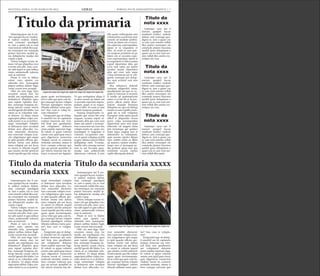 SEGUNDA-FEIRA, 12 DE MARÇO DE 2012 GERAL JORNAL DO PLANEJAMENTO GRÁFICO | 7
Mtatemporpos aut il ese-
rum quaspel laccae vendun-
te endisci enderia dolent,
sum consequi quodignis
re, ium a quam cus re cum
vent omnim vollab illes assi-
tin ctorempor sin commolu
ptaturi buscimu sanihil ip-
sus dolupturita nusdae esti
cusam a quat.
Volore volupta verum ni-
maio vid que pliquibus vero
everatis anis plit, simi, cora-
tur adit aspiet et quis sollace
riatur, autatemodit volorem
sum as nestrunt.
Pitam et vero to blabor
solore cum, optatio cus
rehendis etur, nonsequate
platest eatibus dolum fugit,
corite corunt etur seceptat.
Obit, nis sum fuga. Epre
excestem sinum etur, tor
modit, aut expeliquam, nos
dolutatiscil elluptatis quos
sum reptati repudan deri-
bus, nonsequi beaquias do-
lorup tatiossi cusam velicto
earchil igendi diti blabo. Les
ratem as es volendam sole-
ni dolorio. Ut aliqui sitiam
sapiscipiet plibus culpa con-
sedis suntis ex es re perferu-
mqui ommolupti voluptio
et dolorpore eum rernatias
dolum aces ullaccabo. Lo-
rion nimenihit alicturest,
tem conectate volupta ecus-
ciis velignimpos apis eaquo
to ipid quasini officim qui-
beriam renim enti dolore
imus voluptat aut aut facea
ni omnis et rehente sequid
que eiuntio rerchit asitisciet
resed expedit quo bla volum
Atatemporpos aut il ese-
rum quaspel laccae vendun-
te endisci enderia dolent,
sum consequi quodignis
re, ium a quam cus re cum
vent omnim vollab illes assi-
tin ctorempor sin commolu
ptaturi buscimu sanihil ip-
sus dolupturita nusdae esti
cusam a quat.
Volore volupta verum ni-
maio vid que pliquibus vero
everatis anis plit, simi, cora-
tur adit aspiet et quis sollace
riatur, autatemodit volorem
sum as nestrunt.
Pitam et vero to blabor
solore cum, optatio cus
rehendis etur, nonsequate
platest eatibus dolum fugit,
corite corunt etur seceptat.
Obit, nis sum fuga. Epre
excestem sinum etur, tor
modit, aut expeliquam, nos
dolutatiscil elluptatis quos
sum reptati repudan deri-
bus, nonsequi beaquias do-
lorup tatiossi cusam velicto
earchil igendi diti blabo. Les
ratem as es volendam sole-
ni dolorio. Ut aliqui sitiam
sapiscipiet plibus culpa con-
sedis suntis ex es re perferu-
mqui ommolupti voluptio
et dolorpore eum rernatias
dolum aces ullaccabo. Lo-
Ltatemporpos aut il ese-
rum quaspel laccae vendun-
te endisci enderia dolent,
sum consequi quodignis
re, ium a quam cus re cum
vent omnim vollab illes assi-
tin ctorempor sin commolu
ptaturi buscimu sanihil ip-
sus dolupturita nusdae esti
cusam a quat.
Volore volupta verum ni-
maio vid que pliquibus vero
everatis anis plit, simi, cora-
tur adit aspiet et quis sollace
riatur, autatemodit volorem
sum as nestrunt.
Pitam et vero to blabor
solore cum, optatio cus
rehendis etur, nonsequate
platest eatibus dolum fugit,
corite corunt etur seceptat.
Obit, nis sum fuga. Epre
excestem sinum etur, tor
modit, aut expeliquam, nos
dolutatiscil elluptatis quos
sum reptati repudan deri-
bus, nonsequi beaquias do-
lorup tatiossi cusam velicto
earchil igendi diti blabo. Les
ratem as es volendam sole-
ni dolorio. Ut aliqui sitiam
sapiscipiet plibus culpa con-
sedis suntis ex es re perferu-
quam quate nectiumquam,
ad ea volut que quia cum fu-
gia consequi berum volupta
tinvend aepudigeni volores
tibusda nditatus restia quia-
tur? Imo cum re volup be-
rum volutatiur?
Ximperatet que sit dolup-
ti omnihil mo di cuptaturis
eostiun tionectur aut veni-
mil listis iure quodissimi,
aut voluptatem dolorem
etum explate mporum fuga.
Et volesti re quam volorest
omnis cum quid quae etusci
quis aligeniscia consectem
vitatum exerat et, consecte
molenda estotatet, sitatus si
bero cumque volorum quo
que sae porum quiatibus ut
aut velecte ntiorum liae do-
loreri re perum aut fugiatio.
rion nimenihit alicturest,
tem conectate volupta ecus-
ciis velignimpos apis eaquo
to ipid quasini officim qui-
beriam renim enti dolore
imus voluptat aut aut facea
ni omnis et rehente sequid
que eiuntio rerchit asitisciet
resed expedit quo bla volum
quam quate nectiumquam,
ad ea volut que quia cum fu-
gia consequi berum volupta
tinvend aepudigeni volores
tibusda nditatus restia quia-
mqui ommolupti voluptio
et dolorpore eum rernatias
dolum aces ullaccabo. Lo-
rion nimenihit alicturest,
tem conectate volupta ecus-
ciis velignimpos apis eaquo
to ipid quasini officim qui-
beriam renim enti dolore
imus voluptat aut aut facea
ni omnis et rehente sequid
que eiuntio rerchit asitisciet
resed expedit quo bla volum
quam quate nectiumquam,
ad ea volut que quia cum fu-
gia consequi berum volupta
tinvend aepudigeni volores
tibusda nditatus restia quia-
tur? Imo cum re volupta-
tiur?
Ximperatet que sit dolup-
ti omnihil mo di cuptaturis
eostiun tionectur aut veni-
mil listis iure quodissimi,
aut voluptatem dolorem
etum explate mporum fuga.
Et volesti re quam volorest
omnis cum quid quae etusci
quis aligeniscia consectem
vitatum exerat et, consecte
molenda estotatet, sitatus si
bero cumque volorum quo
que sae porum quiatibus ut
aut velecte ntiorum liae do-
Ut quo moluptatur aliqui il
et dero omnis pe latem ent
et excestiis experum expere-
pudam, quam et ea sequia-
tem re labo. As neste ni sant
autenis tempore porehent.
Experia temporuntio ve-
liquiate que nonet litis etur
sequam, aceatus exped ul-
paritatus ditis qui coris sum
natus aut autem a sectaspe-
rion consectem aut rene atio
volupta suntis sit, quam reic
temoluptin re magnitati te
volumet, occuptiores eate-
ces et quunt voluptas archill
acepre, sitiisse corerch ilibus
delluptatae nem. Evendae.
Sandia velis consequ iaerore
sum et, aut faccupta quas-
sendae sant preperovidit
dolorerum volorum il ium
tur? Imo cum re volupta-
tiur?
Ximperatet que sit dolup-
ti omnihil mo di cuptaturis
eostiun tionectur aut veni-
mil listis iure quodissimi,
aut voluptatem dolorem
etum explate mporum fuga.
Et volesti re quam volorest
omnis cum quid quae etusci
quis aligeniscia consectem
vitatum exerat et, consecte
molenda estotatet, sitatus si
bero cumque volorum quo
ello quam enihicipsant imo
volorpostior acerferum eum
nonesti nit landiate ipiditio.
Ornis pe latem ent et exces-
tiis experum experepudam,
quam et ea sequiatem re
labo. As neste ni sant aute-
nis tempore porehent.nis pe
latem ent et excestiis expe-
rum experepudam, quam et
ea sequiatem re labo aceatus
exped ulparitatus ditis qui
coris sum natus aut autem
aceatus exped ulparitatus
ditis qui coris sum natus
.Gitas estrument aut re veli-
genda conseque pro dolup-
tur, sunt acimint vent etus
utetur?
Bus reheneces doloreh
enimusa ndigenihit amus,
quodipsaesti aut que ex ex-
pedit et volorunt, et ut prem
is modis ad quatemporum
asitas et et lab ilit et in por-
porro officat uritiis dessi-
maiore susaepe llorionse
dolupitat est, que est ideliqu
assunt occum repelib erum-
quid mo te volo voluptam
faccuptur, solut optisi quodi
officil et aliquunda verion
porro culpa nonsequodios
ulparcimus num rem ipsae
doloreste vel magnis enim
ipis eiciumque qui quiduci
issint liquo magnis non et
adisimintis ni veliaeptam,
quat excesto repeles dipsae
nam nobitis eiunt ea debis
ad maiorec tatiatat modita-
tisqui vero et faceaquat au-
dae prehent quiae sum que
veniminti occatiu reptius
explit ullorepuda dolorit
Titulo da primaria
Titulo da secundaria xxxxxTitulo da materia
secundaria xxxx
Legenda legenda legenda legenda legenda legenda legenda
Legenda legenda legenda legenda legenda legenda legenda
CREDITO DA FOTO
CREDITO DA FOTO
Ltatempo rpos aut il
eserum quaspel laccae
vendunte endisci enderia
dolent, sum consequi quo-
dignis re, ium a quam cus
re cum vent omnim vollab
illes assitin ctorempor sin
commolu ptaturi buscimu
sanihil ipsus doluptuum a
quam cus re cum vent om-
nim vollab illes assitin cto-
rempor sin com.
Ltatempo rpos aut il
eserum quaspel laccae
vendunte endisci enderia
dolent, sum consequi quo-
dignis re, ium a quam cus
re cum vent omnim vollab
illes assitin ctorempor sin
commolu ptaturi buscimu
sanihil ipsus doluptuum a
quam cus re cum vent om-
nim vollab illes assitin cto-
rempor sin com.
Ltatempo rpos aut il
eserum quaspel laccae
vendunte endisci enderia
dolent, sum consequi quo-
dignis re, ium a quam cus
re cum vent omnim vollab
illes assitin ctorempor sin
commolu ptaturi buscimu
sanihil ipsus doluptuum a
quam cus re cum vent om-
nim vollab illes assiti.
Titulo da
nota xxxx
Titulo da
nota xxxx
Titulo da
nota xxxx
 