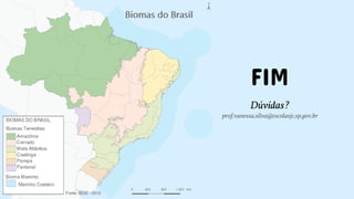 FIM
Dúvidas?
prof.vanessa.silva@escolasjc.sp.gov.br
 