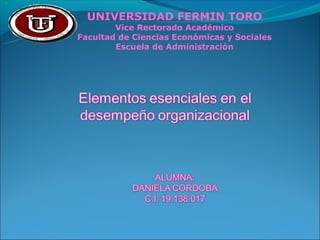 UNIVERSIDAD FERMIN TORO
        Vice Rectorado Académico
Facultad de Ciencias Económicas y Sociales
        Escuela de Administración
 