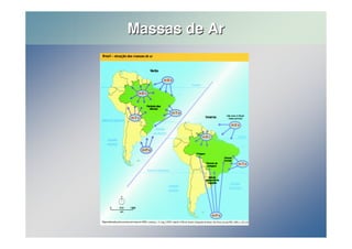 Massas de Ar 
 