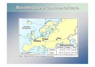 Maritimidade e Continentalidade 
 